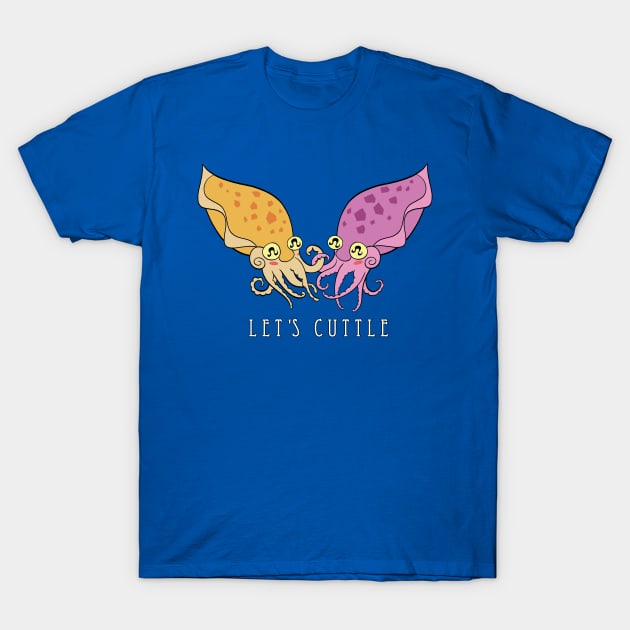 Let's Cuttle T-Shirt by jareddraws